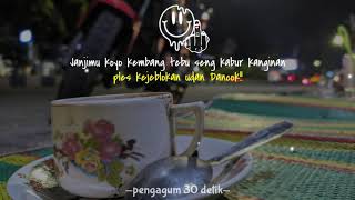 story wa || STORY WA VIRALL JANJIMU KOYO KEMBANG TEBU SENG KABUR KANGINAN ( NGAWI NAGIH JANJI )