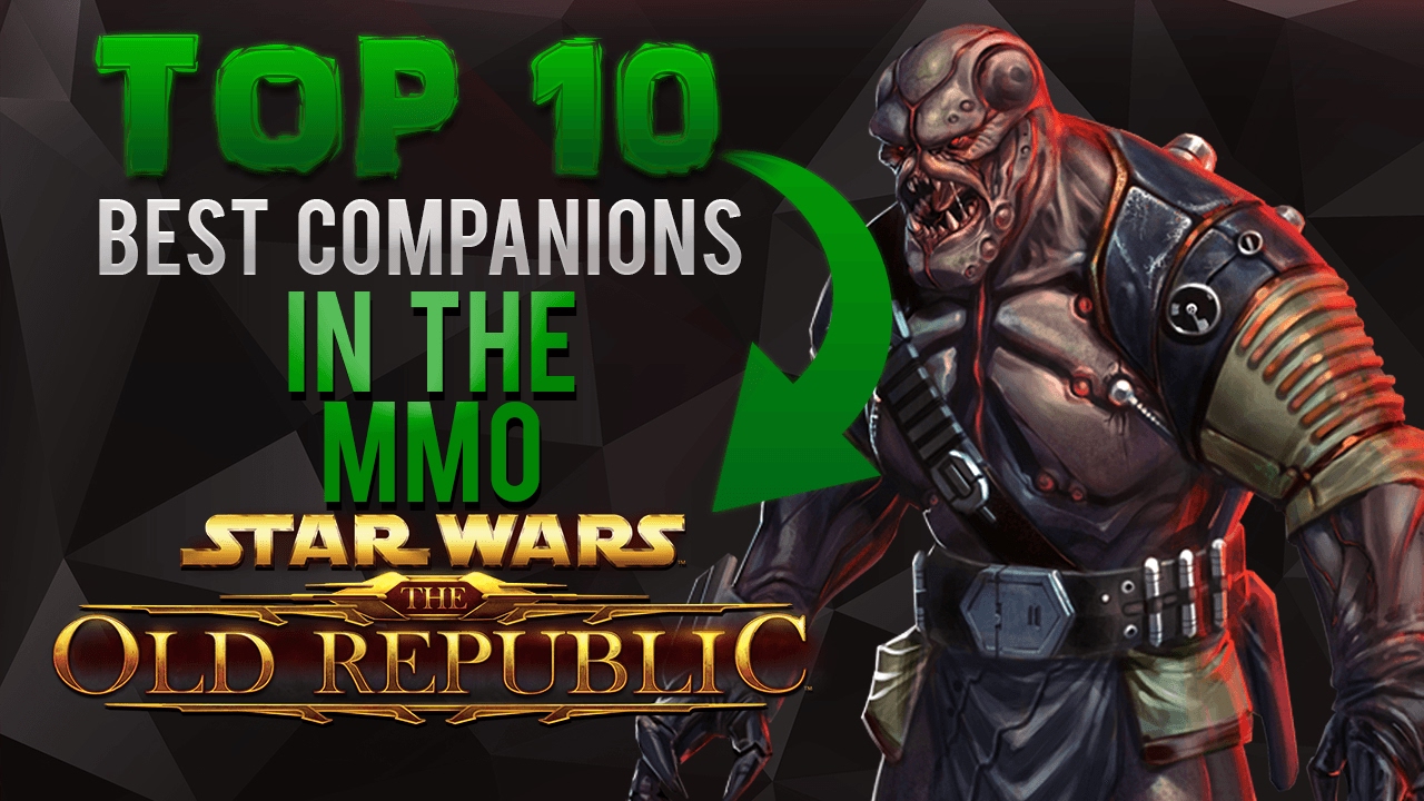 TOP 10 | Best Companions [SWTOR] - YouTube