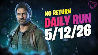 No Return - Daily Run on Grounded mode as Tommy (05.12.26)