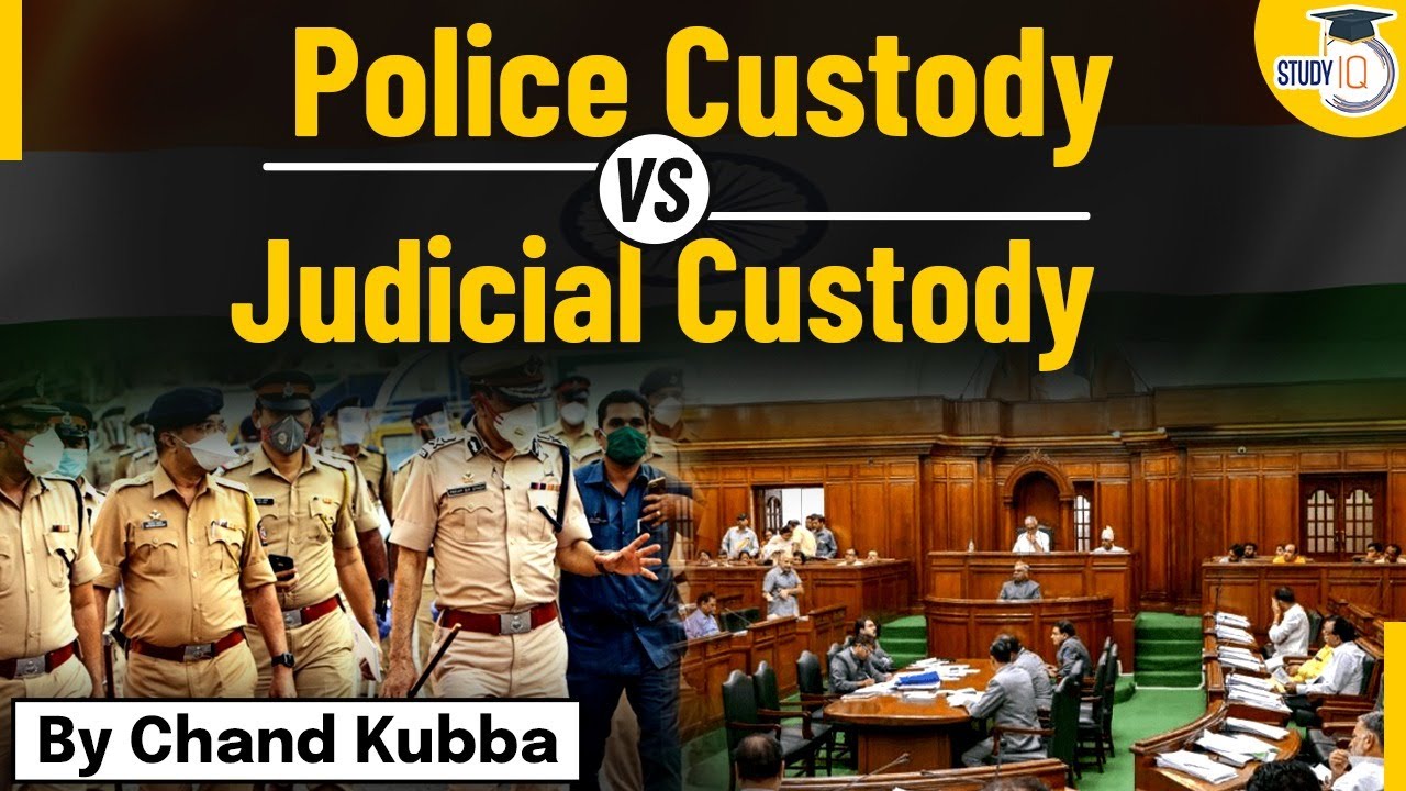 Judicial Custody Vs Police Custody Meaning Difference Judiciary Judicial Custody Vs Police Custody Meaning Difference Judiciary