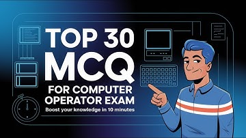Top 30 Computer MCQs for Computer Operator Exam Preparation!