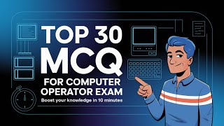 Top 30 Computer MCQs for Computer Operator Exam Preparation!