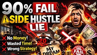 Why Most Side Hustles Fail |Here’s The Real Reason