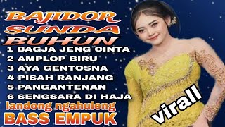 BAJIDOR SUNDA BUHUN BEST ALBUM VIRAL  💚BAGJA JENG CINTA‼️LAGU ENAK DI KUPING KN... 