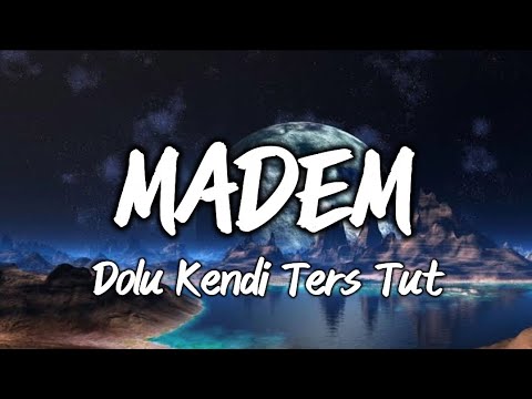 Madem Dolu Kendi Ters Tut Lyrics Sözler Lyrics Sözler Dolukenditerstut Madem Turkishmusic