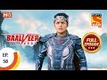 Baalveer Returns - Ep 58 - Full Episode - 28th November, 2019