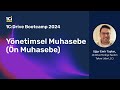 Yönetimsel Muhasebe (Ön Muhasebe) | 1C:Drive Bootcamp 2024