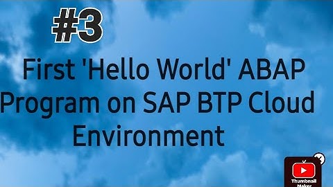 Hello World ABAP Program on SAP BTP Environment| ABAP on Cloud| First program on BTP Environment