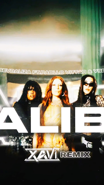 SEVDALIZA - ALIBI FT. PABLLO VITTAR & YSEULT (XAVI REMIX)❗️#sevdaliza #alibi #pabllo #remix #shorts