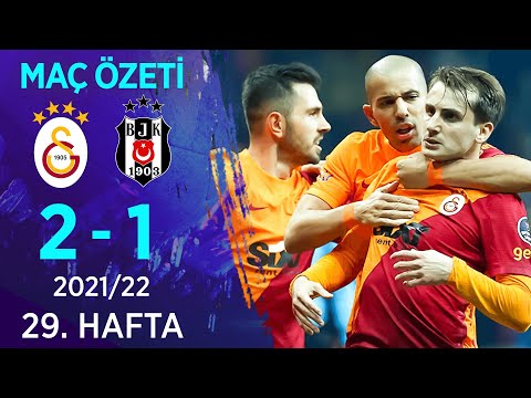 Galatasaray 2-1 Beşiktaş MAÇ ÖZETİ | 29. Hafta - 2021/22