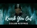 Multifandom || Knock you out - Collab w/Gyrus
