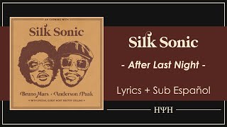 Bruno Mars, Anderson .Paak, Silk Sonic - After Last Night (Lyrics + Sub Español)