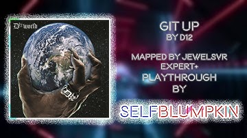Beat Saber - Git Up - D12 - Full Combo - Mapped by JewelsVR