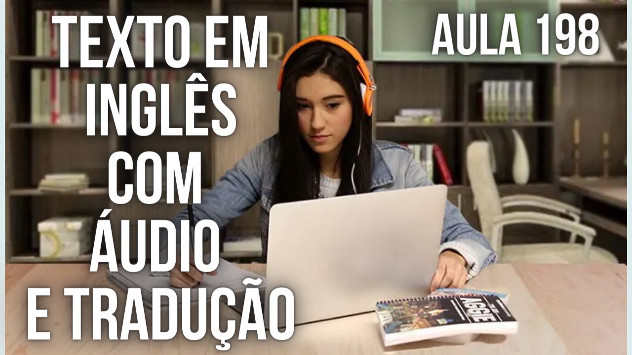 APRENDA INGLÊS COM LEITURA GUIADA TEXTO EM INGLÊS COM ÁUDIO E