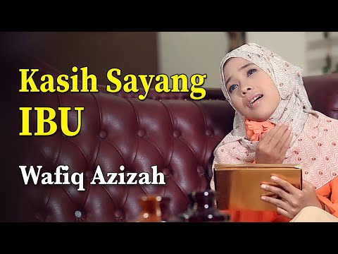 Wafiq Azizah - Kasih Sayang Ibu (Official Music Video)