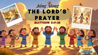 The Lord's Prayer - 🎶 Sing, Pray, and Learn with Us! 🎶