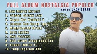 Full Album Popular Nostalgia Cover JHON SERAN