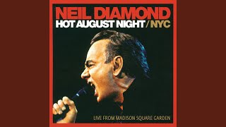 Video thumbnail of "Neil Diamond - Street Life (Live At Madison Square Garden, 2008)"