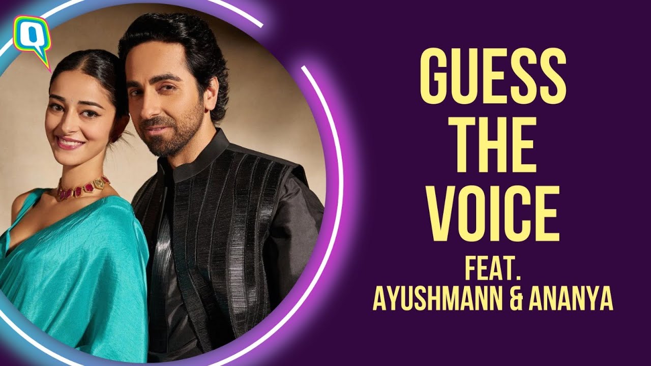 'Dream Girl 2' Co-Stars Ayushmann Khurrana & Ananya Panday Play 'Guess The Voice' Game | The Quint