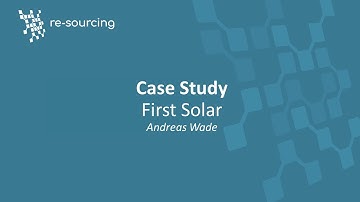 Case Study - First Solar (Andreas Wade)