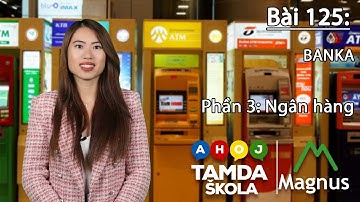 HỌC TIẾNG SÉC – Bài 125 | Phần 3: Banka - Ngân hàng
