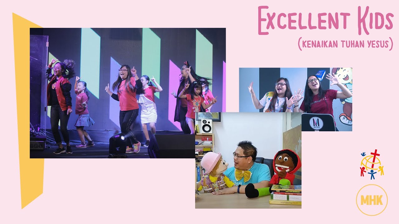 Excellent Kids KENAIKAN TUHAN YESUS YouTube