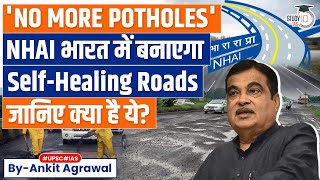 What Are Self-Healing Roads that India May Introduce to Tackle the Big Pothole Problem? | UPSC