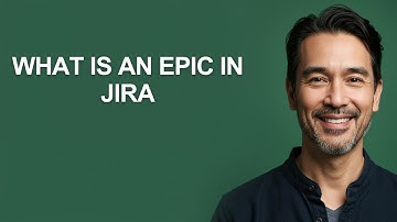 What Is an Epic In Jira - KevinHowTo