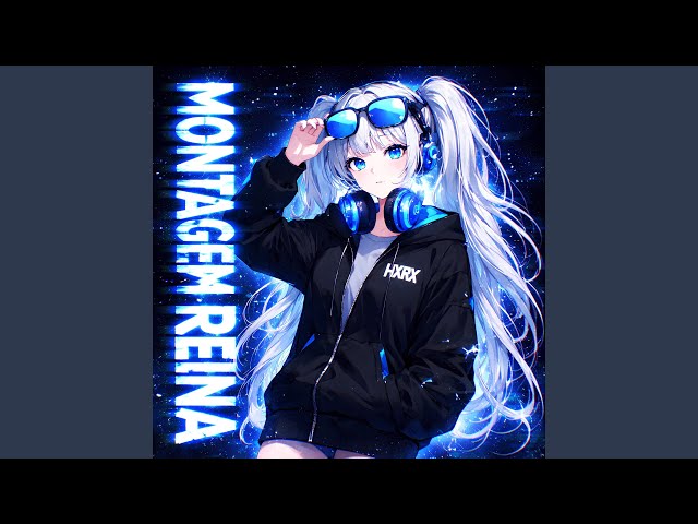 MONTAGEM REINA (Slowed)