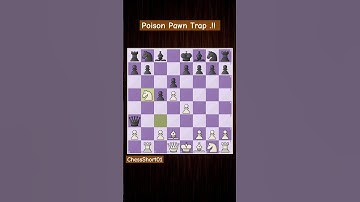 Poison Pawn Trap : #chess #chessgame #chesscom #chessboxing #chesswin #chesstraps #chesstactics