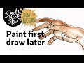 Draw Tip Tuesday - Paint first, draw later