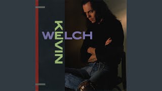 Video thumbnail of "Kevin Welch - I'd Be Missing You"