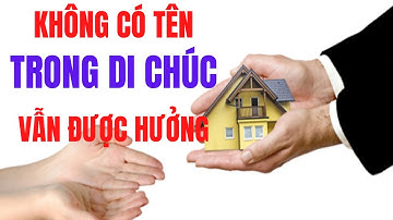 Người thừa kế không phụ thuộc nội dung di chúc gồm những ai?