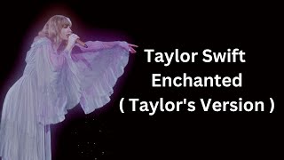 Taylor Swift - Enchanted (Taylor's Version)