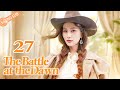 The battle at the dawn 27spy liu shishi fell in love with her enemy    eng sub