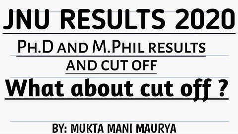 JNU results 2020||jnu Ph.D and M.Phil results 2020|| Ph.D & M.phil cut off 2020||jnu admission 2020