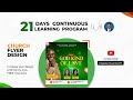 Church Flyer Design Pixelab Tutorials | 21 Days CLP | Kingsley NwankwoTV | Better Initiative