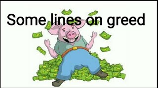 "some lines on greed" let's learn english and paragraphs.