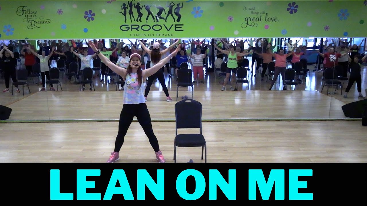 Lean On Me- Glee Version - Zumba Gold Balance & Stretch