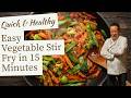 Quick, easy, and healthy vegetable stir fry you can make at home in 15 minutes