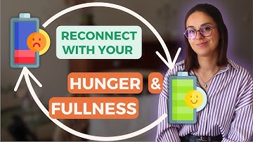How to get in tune with Your HUNGER & FULLNESS cues to eat Intuitively and Confidently?