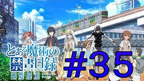 A Certain Magical Index Imaginary Fest episode 35 New Fighter Unlock Battle