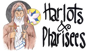 Harlots & Pharisees Interpret, Preach And Draw