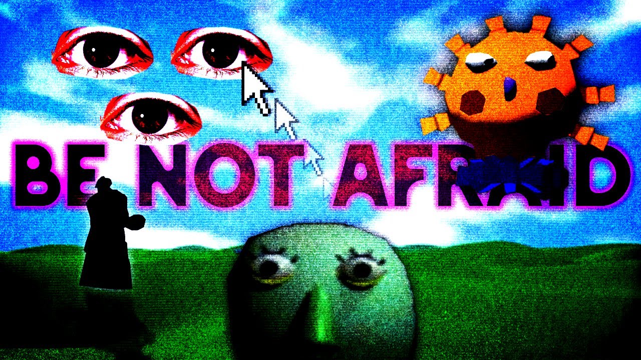 Digital Horror: BE NOT AFRAID