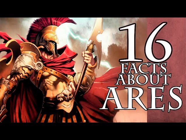 16 Facts about Ares - The God of War - Mythological Curiosities # See U in History class=