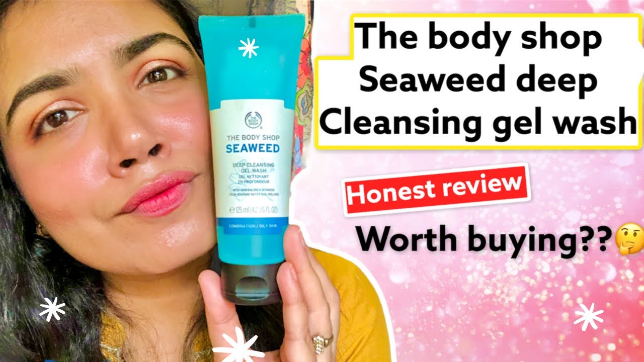 the body shop seaweed deep cleansing gel wash