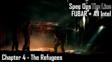 Spec Ops: The Line - Chapter 4: The Refugees - FUBAR + All Intel