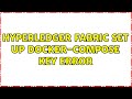 Hyperledger Fabric Set Up Docker-Compose Key Error