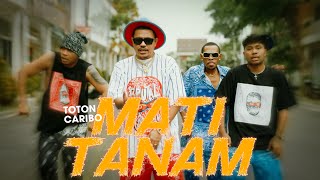 TOTON CARIBO - MATI TANAM  