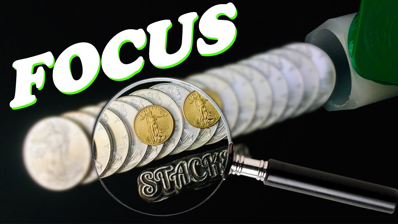 How To Keep Your Silver Stacking Focus! YouTube
